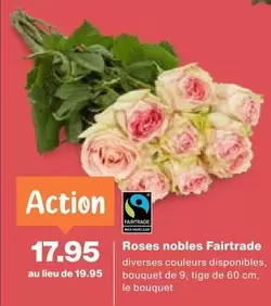 Action - Roses nobles Fairtrade