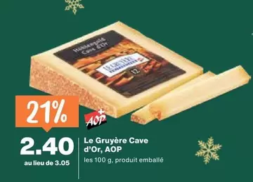 Le Gruyère Cave d'Or, AOP