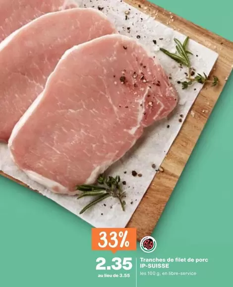 Tranches de filet de porc