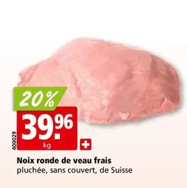 Couvert - Noix ronde de veau frais