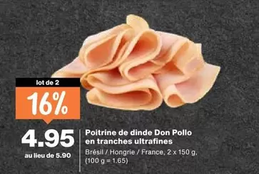 Poitrine de dinde Don Pollo en tranches ultrafines