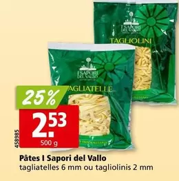 Pâtes I Sapori del Vallotagliatelles 6 mm ou tagliolinis 2 mm