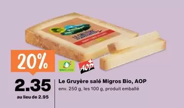 Le Gruyère salé Migros Bio, AOP