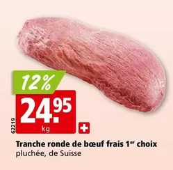 Tranche ronde de boeuf frais 1er choix