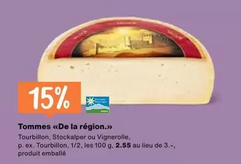 Tommes «De la région.»