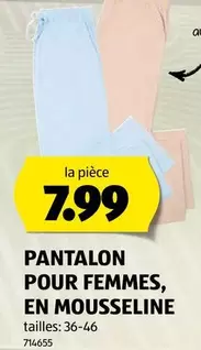 PANTALON POUR FEMMES, EN MOUSSELINE
