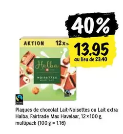 Plaques de chocolat Lait-Noisettes ou Lait extra