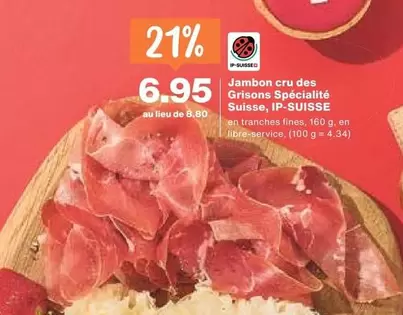 Jambon cru des Grisons Spécialité Suisse, IP-SUISSE