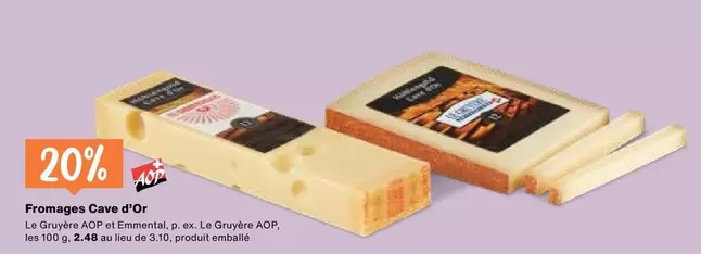 Fromages Cave d'Or Le Gruyère AOP et Emmental