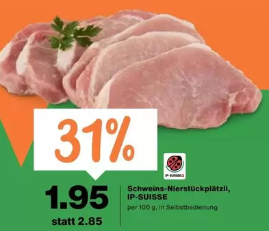 Schweins-Nierstückplätzli