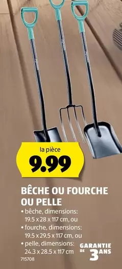 BÊCHE OU FOURCHE OU PELLE