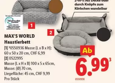 Haustierbett [1] 30550936 Masse (L x B x H) 60 x 50 x 20 cm, CHF 6,99 [2] 0522995 Masse (L x H x B) 100 x 5 x 65cm, Masse: (Ø) 70 cm, Liegefläche: 45 cm, CHF 9,99 Pro Stück