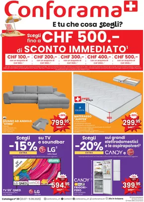 Conforama Katalog in Luzern | Conforama reklamblad - IT | 2025-07-23T00:00:00.000Z - 2025-08-05T00:00:00.000Z