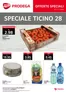 Prodega Katalog | Kw28 agh speciale ticino i | 2026-07-06T00:00:00.000Z - 2026-07-11T00:00:00.000Z
