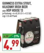 Guinness - EXTRA STOUT, KILKENNY IRISH BEER oder HOP HOUSE 13