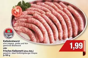Ideal - Kalbsbratwurst oder Frisches Kalbsmett