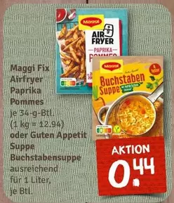 Maggi - Fix Airfryer Paprika Pommes oder Guten Appetit Suppe Buchstabensuppe