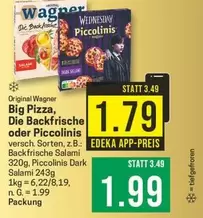 Big Pizza, Die Backfrische oder Piccolinis