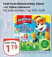 Fuchs - Miniwürstchen, Salami oder Sahne Leberwurst