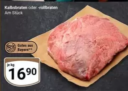 Kalbsbraten oder -rollbraten