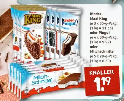 Kinder - Maxi King, Pingui oder Milchschnitte