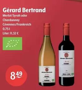 Gérard Bertrand  - Merlot/Syrah Oder Chardonnay Cévennes/Frankreich