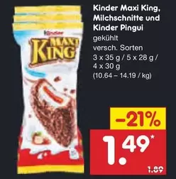 Kinder - Maxi King, Milchschnitte und  Pingui