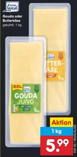 Gouda oder Butterkäse