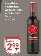 Rosière Rot, Weiß oder Rosé