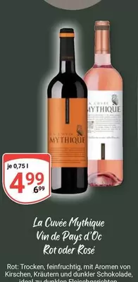 La Cuvée Mythique Vin de Pays d'Oc Rot oder Rosé