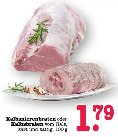 Kalbsnierenbraten oder Kalbsbraten