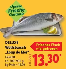 Deluxe - Wolfsbarsch "Loup de Mer"
