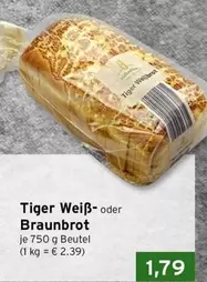 Tiger Weiß- oder Braunbrot