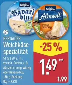 Bavaria - Weichkäse- Spezialität blu oder Almzeit cremig-würzig