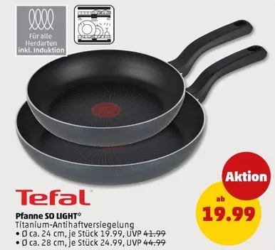 Tefal - Pfanne SO LIGHT
Titanium-Antihaftversiegelung