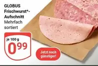 Frischwurst*-Aufschnitt