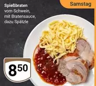 Spießbraten vom Schwein, mit Bratensauce, dazu Spätzle