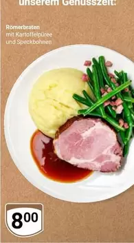 Römerbraten mit Kartoffelpüree und Speckbohnen