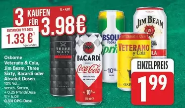 Bacardi - Osborne Veterano & Cola, Jim Beam, Three Sixty, oder Absolut Dosen