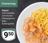 Ragout vom Kasseler, mit frischen Champignons, dazu Butterspätzle