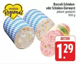 Broccoli-Schinken- oder Schinken-Eierwurst