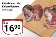 Kalbsbraten oder Kalbsrollbraten