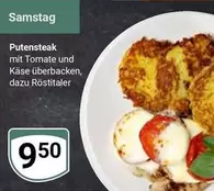 Putensateak mit Tomate und Käse überbacken, dazu Röstitaler