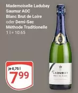 AOC - Mademoiselle Ladubay Saumur  Blanc Brut de Loire oder Demi-Sec Méthode Traditionnelle