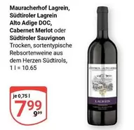 Lagrein, Alto Adige DOC, Cabernet Merlot oder Südtiroler Sauvignon Trocken