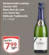 AOC - Saumur  Blanc Brut de Loire oder Demi-Sec Méthode Traditionnelle