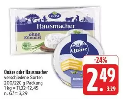 Quäse oder Hausmacher