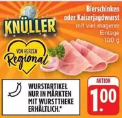 Bierschinken oder Kaiserjadwurst