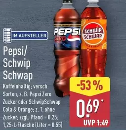 Pepsi - / Schwip Schwap