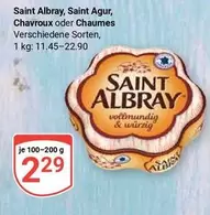Saint Albray, Saint Agur, Chavroux oder Chaumes
